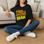 Vaya Con Dios Brah T-Shirt