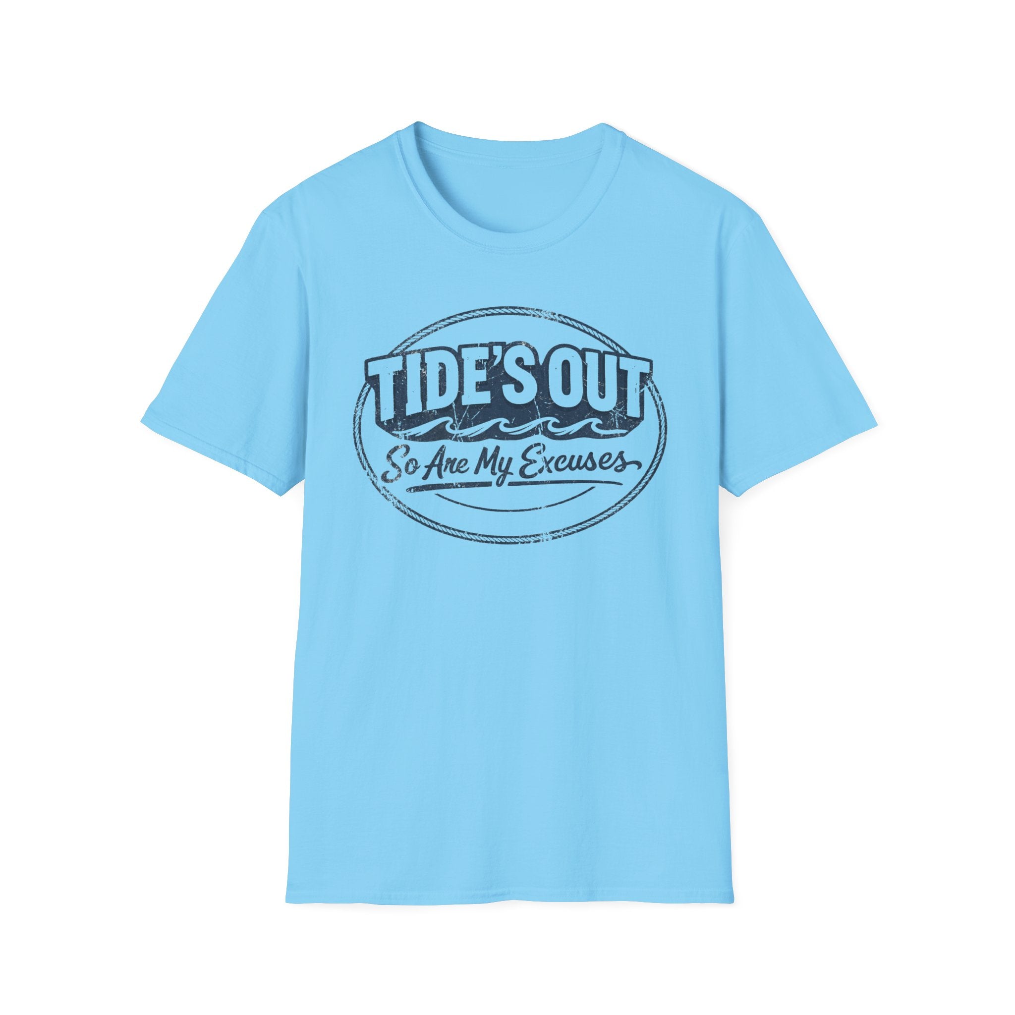 Tides Out So Are My Excuses T-Shirt