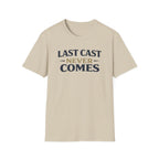 Last Cast Never Comes T-Shirt
