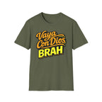 Vaya Con Dios Brah T-Shirt