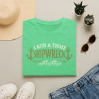 I Run A Tight Shipwreck T-Shirt
