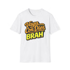 Vaya Con Dios Brah T-Shirt