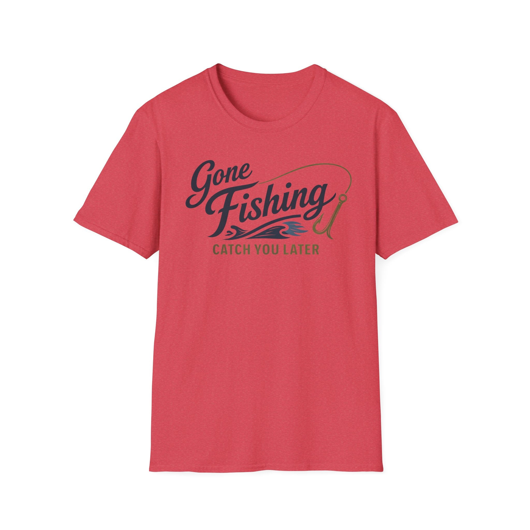 Gone Fishing Catch You Later T-Shirt