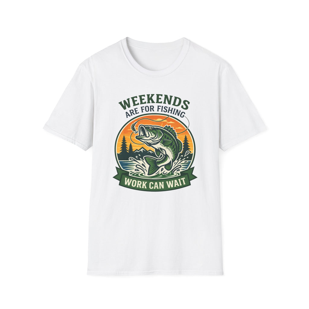 Weekends Are For Fishing Work Can Wait T-Shirt