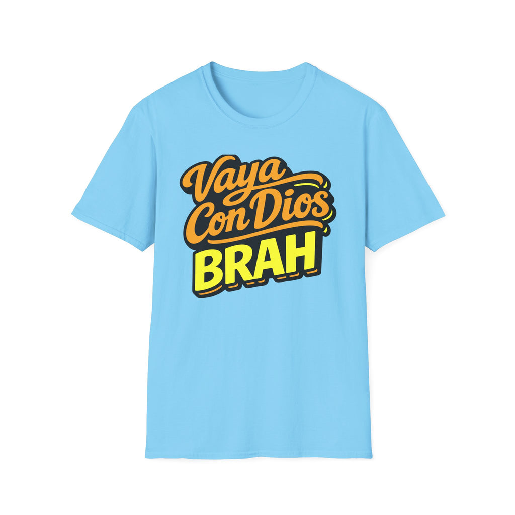 Vaya Con Dios Brah T-Shirt